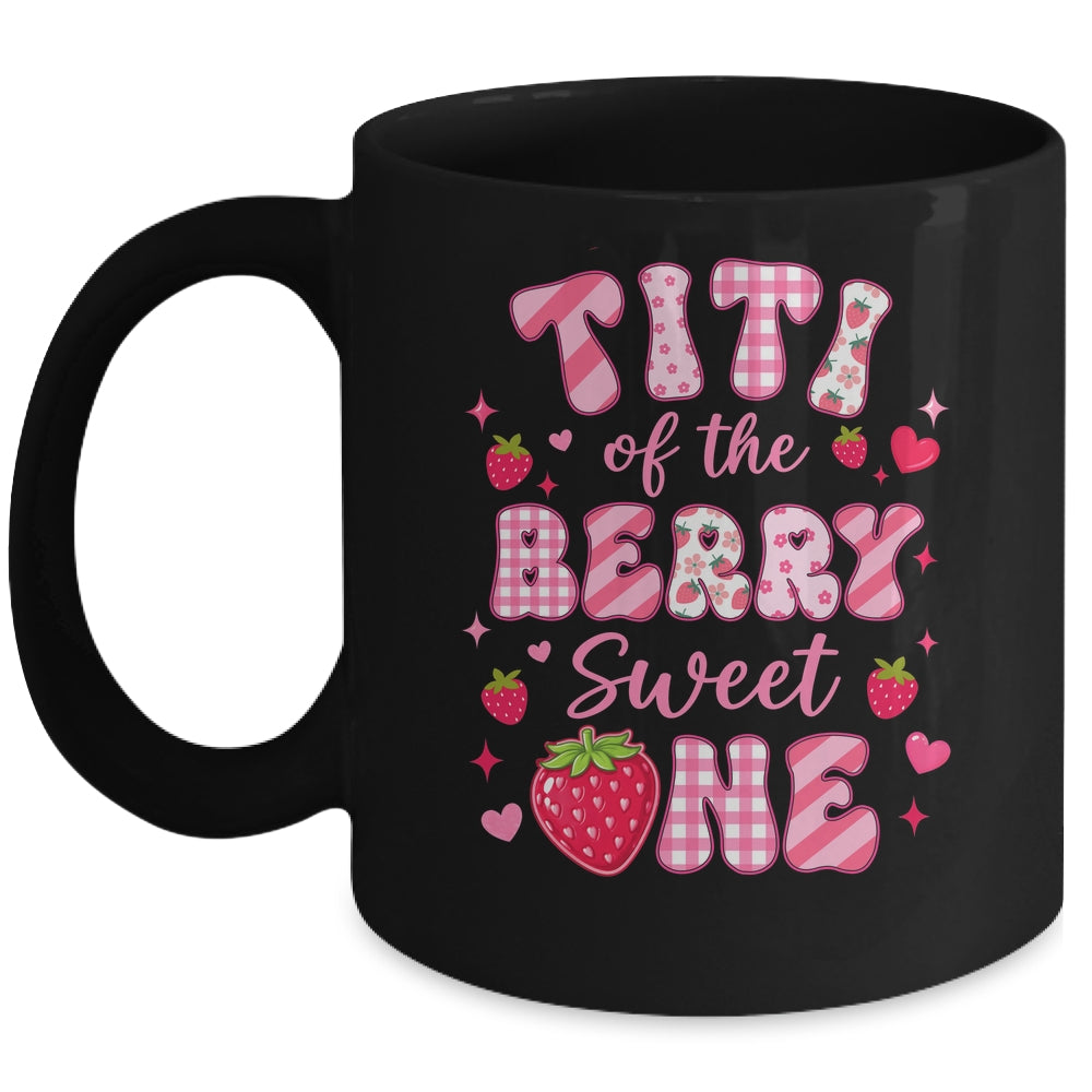 Titi Of The Berry Sweet One Strawberry First Birthday Mug | siriusteestore