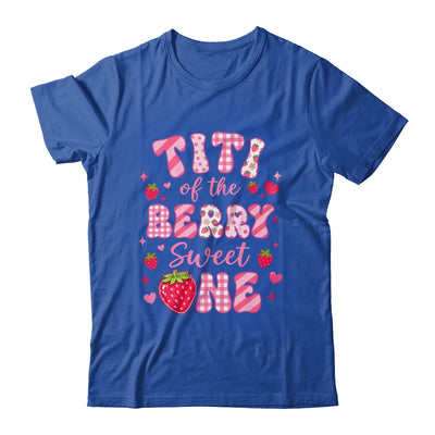 Titi Of The Berry Sweet One Strawberry First Birthday Shirt & Hoodie | siriusteestore