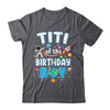 Titi Of The Birthday Boy Astronaut Family Space Planets Shirt & Hoodie | siriusteestore
