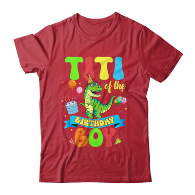 Titi Of The Birthday Boy TRex Dinosaur Birthday Family Shirt & Hoodie | siriusteestore