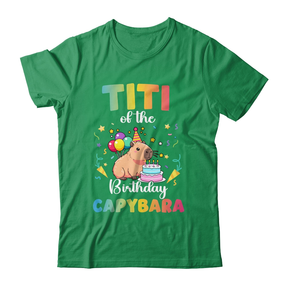 Titi Of The Birthday Girl Capybara Bday Party Family Shirt & Hoodie | siriusteestore