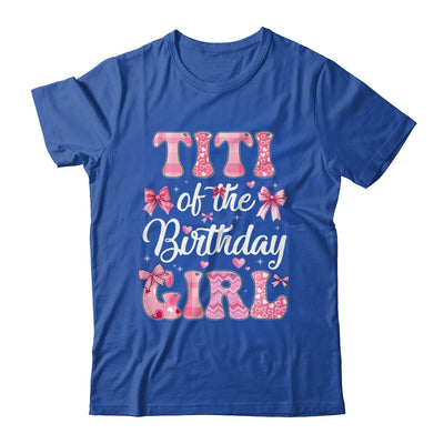 Titi Of The Birthday Girl Family Pink Coquette Bow Shirt & Hoodie | siriusteestore