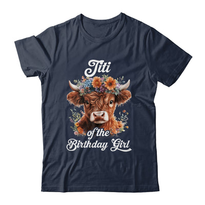 Titi Of The Birthday Girl Highland Cow Farm Family Shirt & Hoodie | siriusteestore
