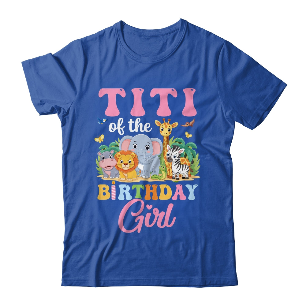 Titi Of The Birthday Girl Kids Safari Jungle Animal Shirt & Hoodie | siriusteestore