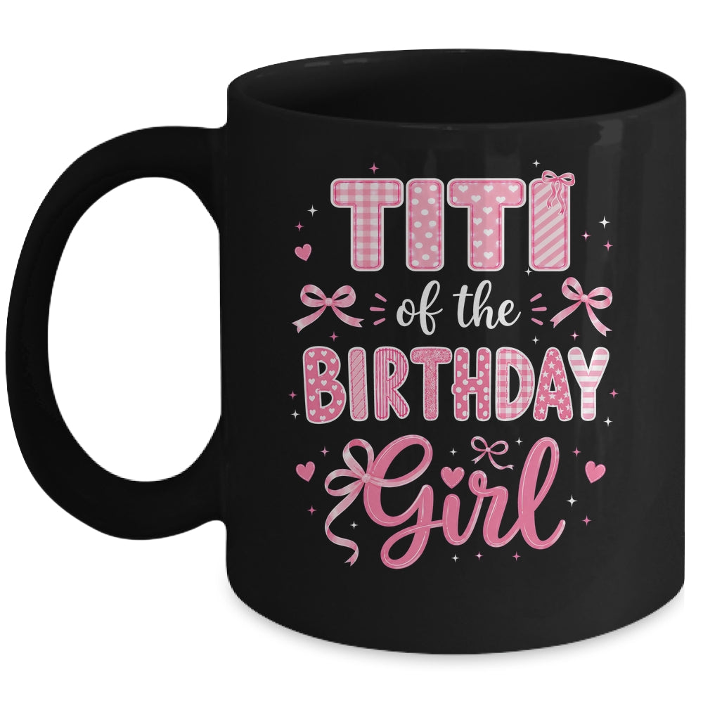Titi Of The Birthday Girl Matching Pink Coquette Bow Mug | siriusteestore