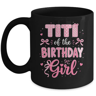 Titi Of The Birthday Girl Matching Pink Coquette Bow Mug | siriusteestore