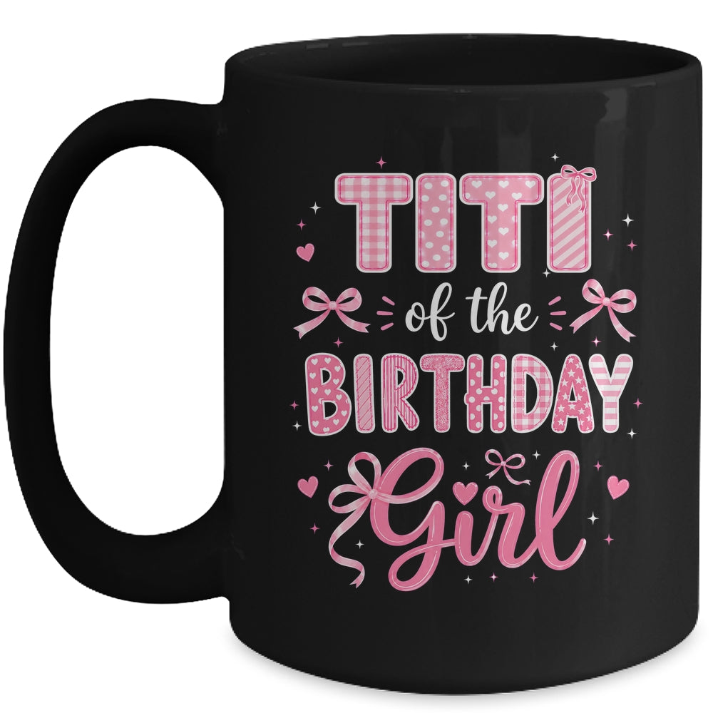 Titi Of The Birthday Girl Matching Pink Coquette Bow Mug | siriusteestore