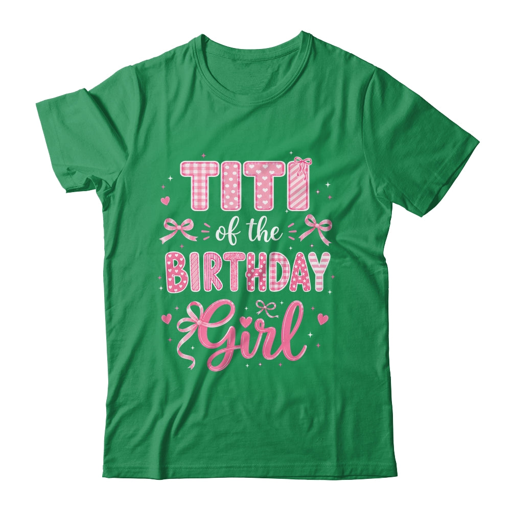 Titi Of The Birthday Girl Matching Pink Coquette Bow Shirt & Hoodie | siriusteestore