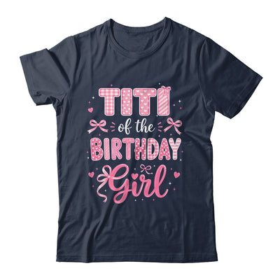 Titi Of The Birthday Girl Matching Pink Coquette Bow Shirt & Hoodie | siriusteestore