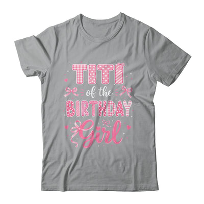 Titi Of The Birthday Girl Matching Pink Coquette Bow Shirt & Hoodie | siriusteestore