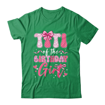 Titi Of The Birthday Girl Pink Coquette Bow Family Shirt & Hoodie | siriusteestore