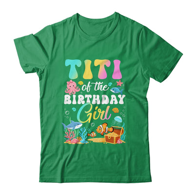 Titi Of The Birthday Girl Sea Fish Ocean Aquarium Shirt & Hoodie | siriusteestore