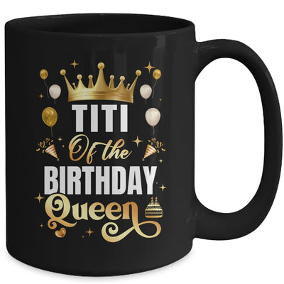 Titi Of The Birthday Queen Funny Matching Birthday Party Mug | siriusteestore