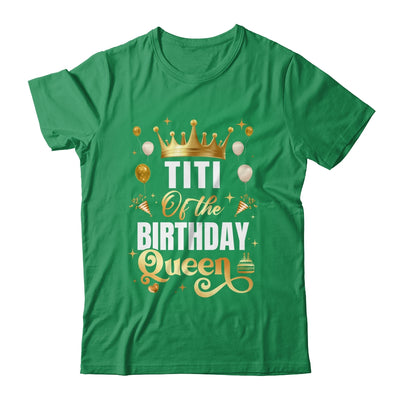Titi Of The Birthday Queen Funny Matching Birthday Party Shirt & Hoodie | siriusteestore