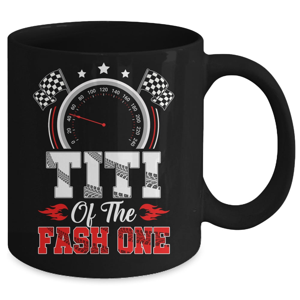 Titi Of The Fast One 1st Birthday Racing Car Family Mug | siriusteestore