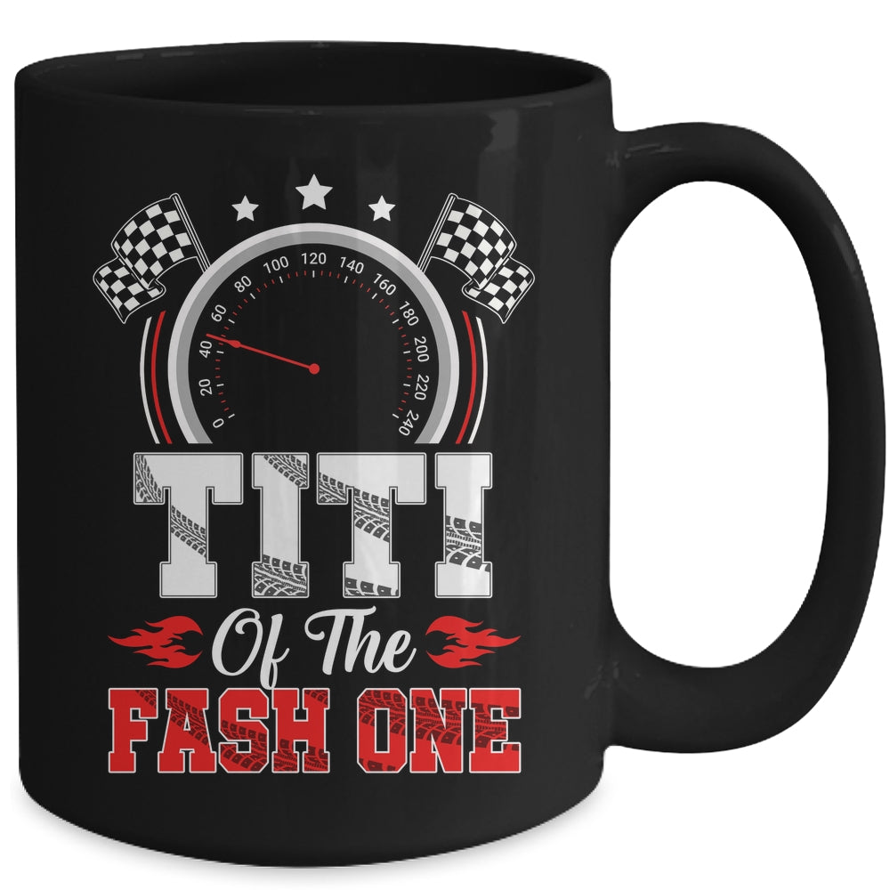 Titi Of The Fast One 1st Birthday Racing Car Family Mug | siriusteestore