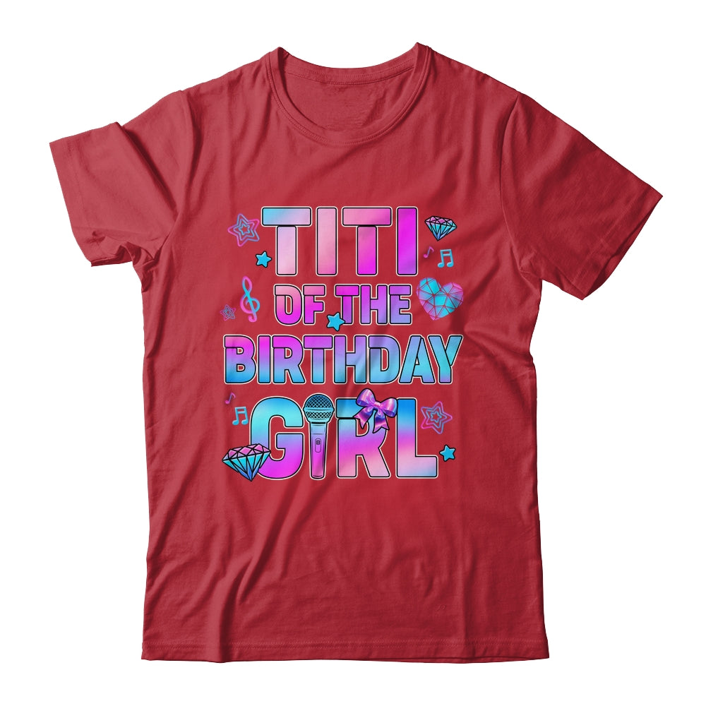 Titi Of The K-Pop Birthday Girls Korean Music Family Shirt & Hoodie | siriusteestore