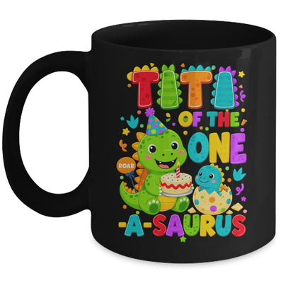 Titi Of The One-A-Saurus 1St Birthday Boy T-Rex Dinosaur Mug | siriusteestore