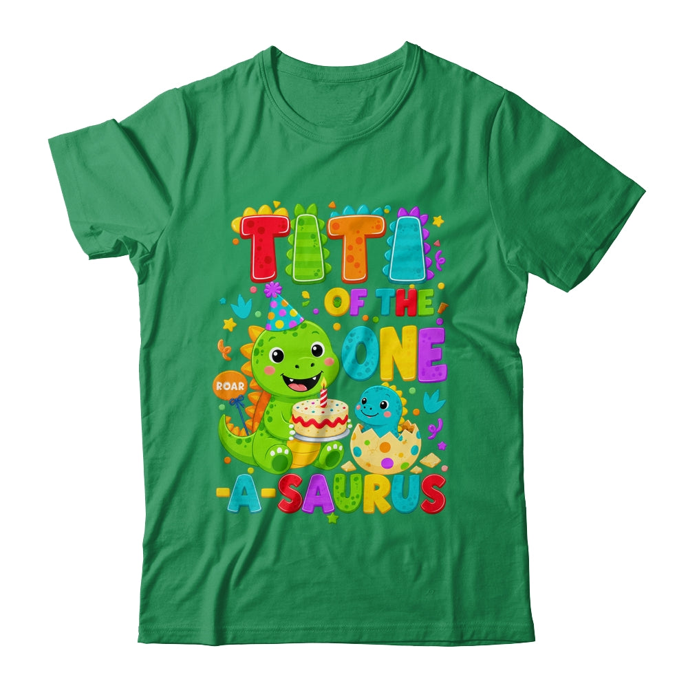 Titi Of The One-A-Saurus 1St Birthday Boy T-Rex Dinosaur Shirt & Hoodie | siriusteestore