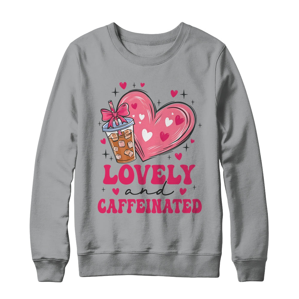 To Be Lovely And Caffeinated Valentine's Day Coffee Heart Shirt & Sweatshirt | siriusteestore