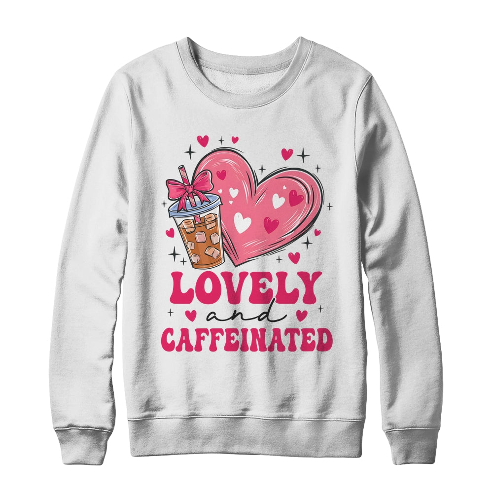 To Be Lovely And Caffeinated Valentine's Day Coffee Heart Shirt & Sweatshirt | siriusteestore