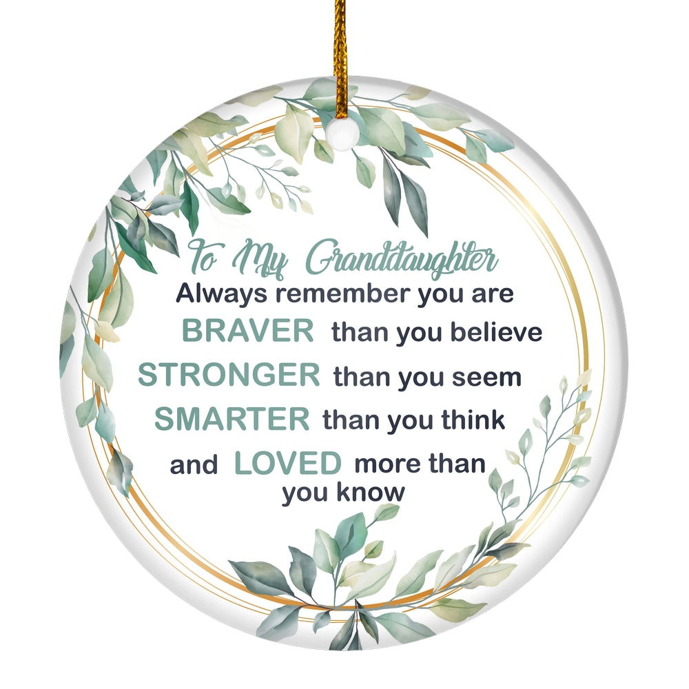 To My Granddaughter Ornament from Grandma Grandpa Mimi Always Remember You are Braver Stronger Smarter for Granddaughter Christmas Tree Ornament | siriusteestore