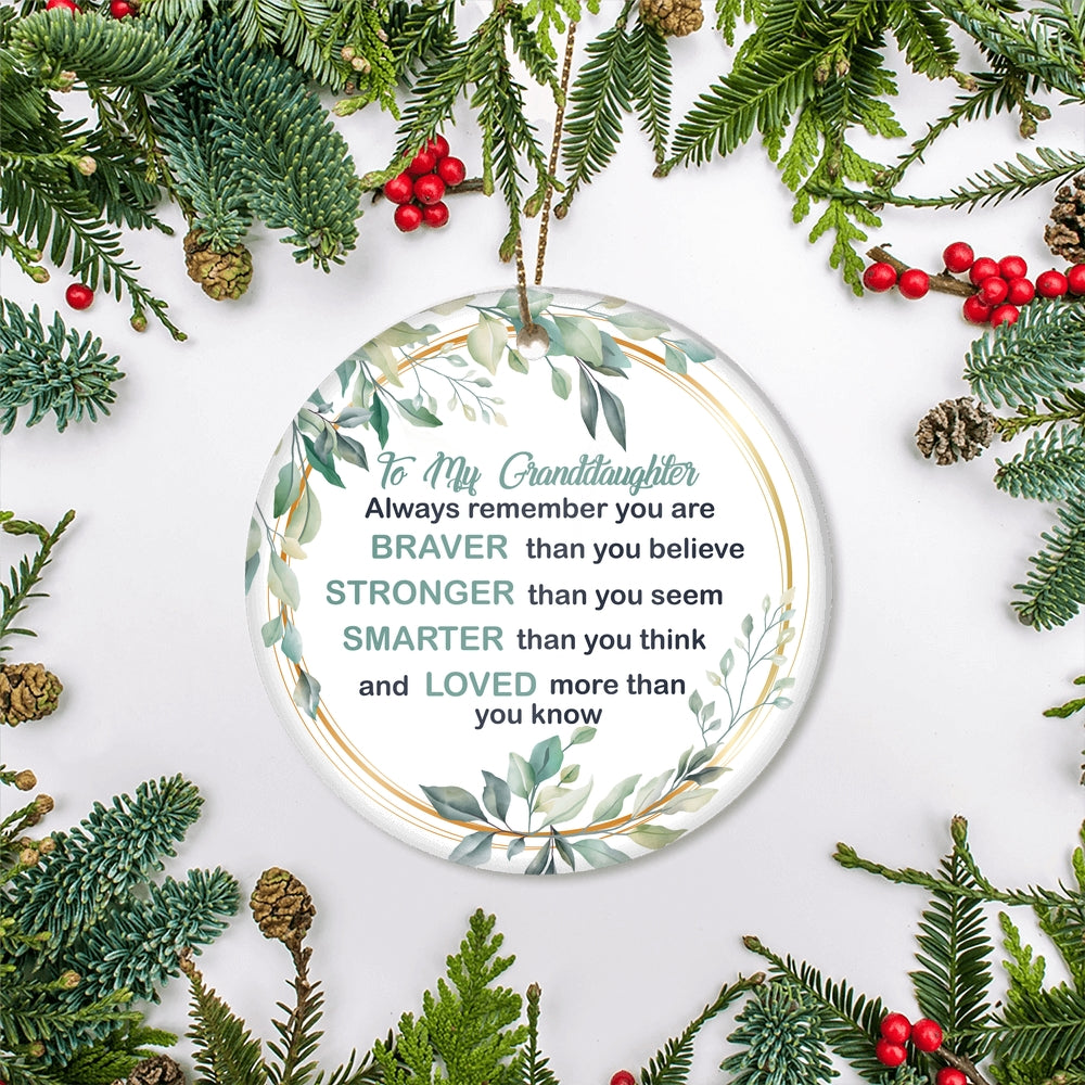 To My Granddaughter Ornament from Grandma Grandpa Mimi Always Remember You are Braver Stronger Smarter for Granddaughter Christmas Tree Ornament | siriusteestore