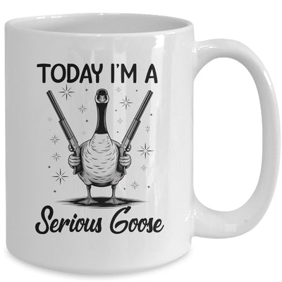 Today I'm A Serious Goose Lovers Goose With Gun Funny Humor Mug | siriusteestore