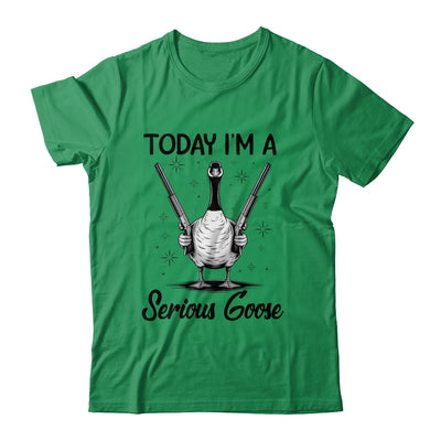 Today I'm A Serious Goose Lovers Goose With Gun Funny Humor Shirt & Hoodie | siriusteestore