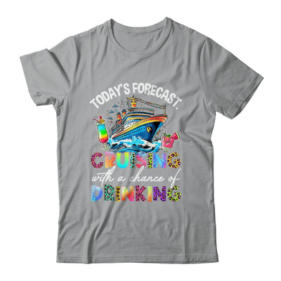 Today's Forecast Cruising With A Chance Of Drinking 2025 Shirt & Tank Top | siriusteestore