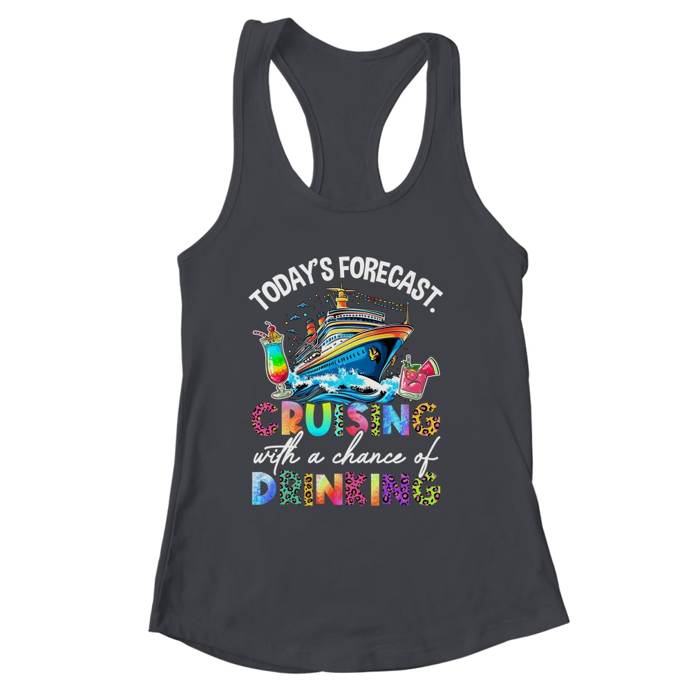 Today's Forecast Cruising With A Chance Of Drinking 2025 Shirt & Tank Top | siriusteestore