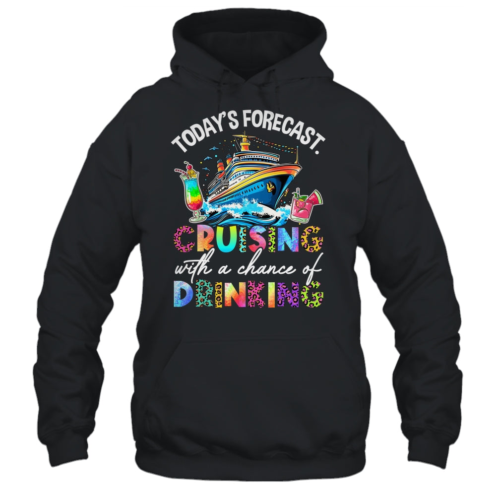Today's Forecast Cruising With A Chance Of Drinking 2025 Shirt & Tank Top | siriusteestore