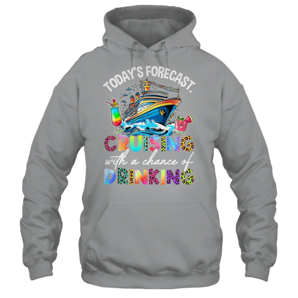 Today's Forecast Cruising With A Chance Of Drinking 2025 Shirt & Tank Top | siriusteestore