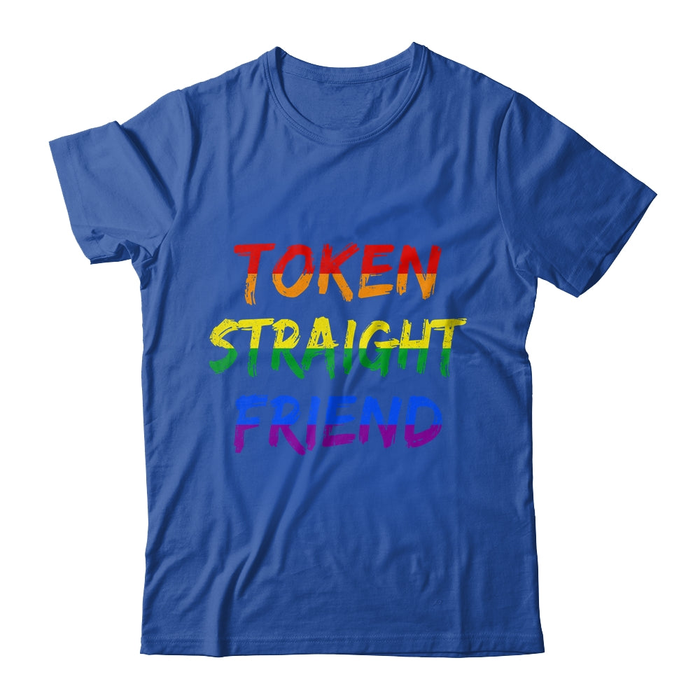 Token Straight Friend GAY PRIDE LGBTQ Rainbow Colors Shirt & Tank Top | siriusteestore
