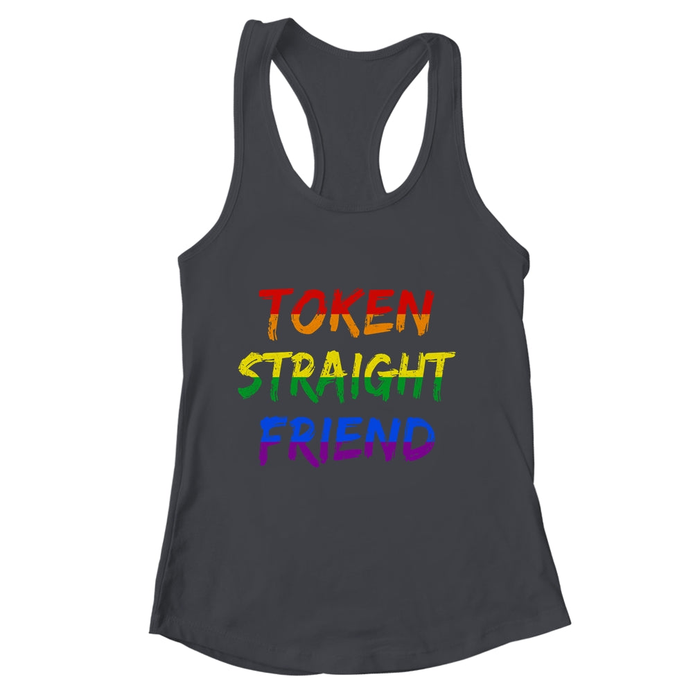 Token Straight Friend GAY PRIDE LGBTQ Rainbow Colors Shirt & Tank Top | siriusteestore