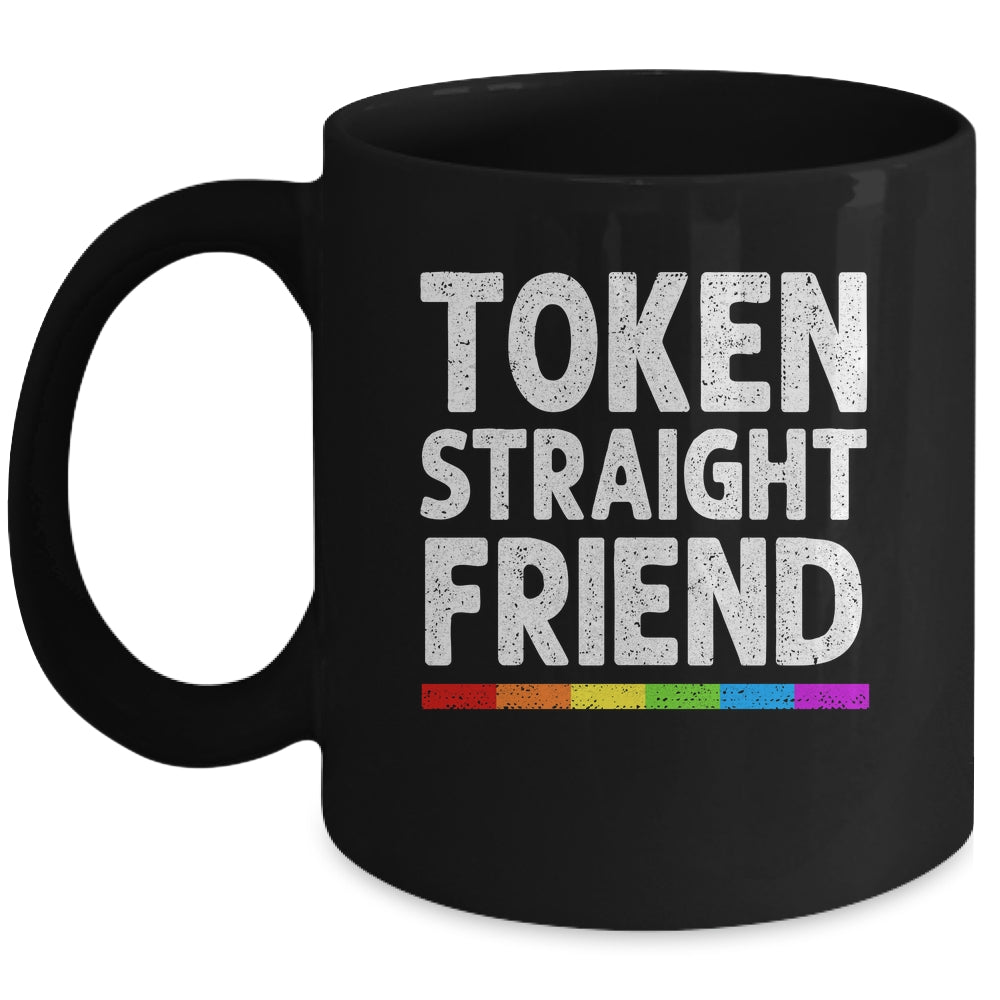 Token Straight Friend Rainbow LGBT Colors For Men Women Mug | siriusteestore