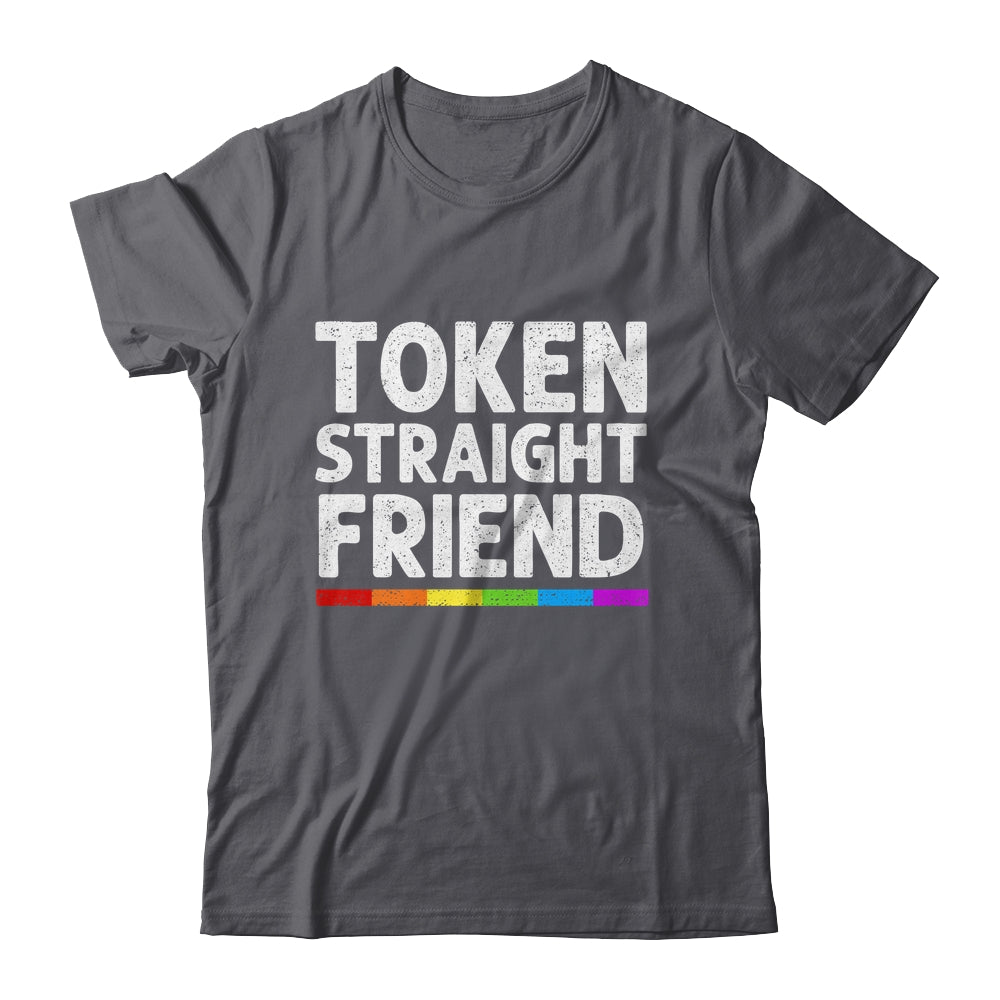 Token Straight Friend Rainbow LGBT Colors For Men Women Shirt & Hoodie | siriusteestore