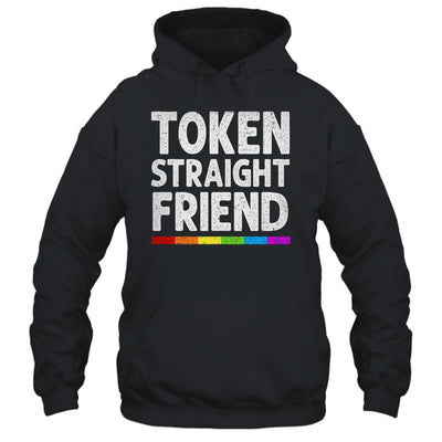 Token Straight Friend Rainbow LGBT Colors For Men Women Shirt & Hoodie | siriusteestore
