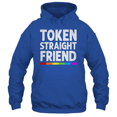 Token Straight Friend Rainbow LGBT Colors For Men Women Shirt & Hoodie | siriusteestore