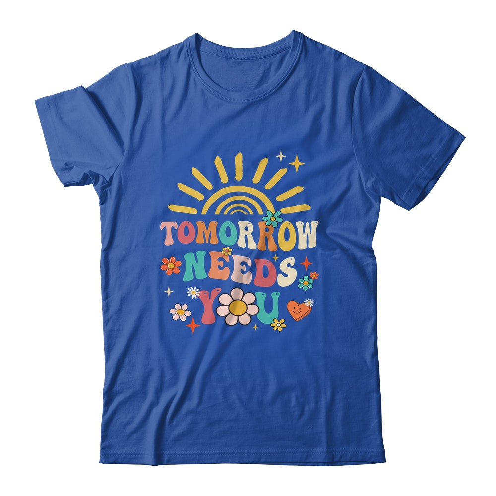 Tomorrow Needs You Mental Health Awareness Support Shirt & Tank Top | siriusteestore