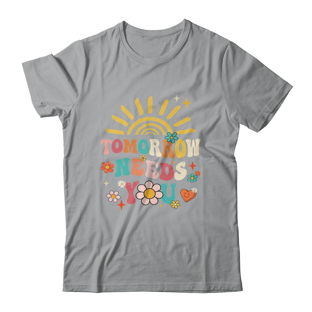Tomorrow Needs You Mental Health Awareness Support Shirt & Tank Top | siriusteestore
