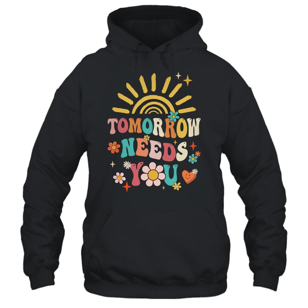 Tomorrow Needs You Mental Health Awareness Support Shirt & Tank Top | siriusteestore