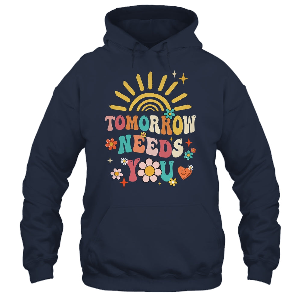 Tomorrow Needs You Mental Health Awareness Support Shirt & Tank Top | siriusteestore