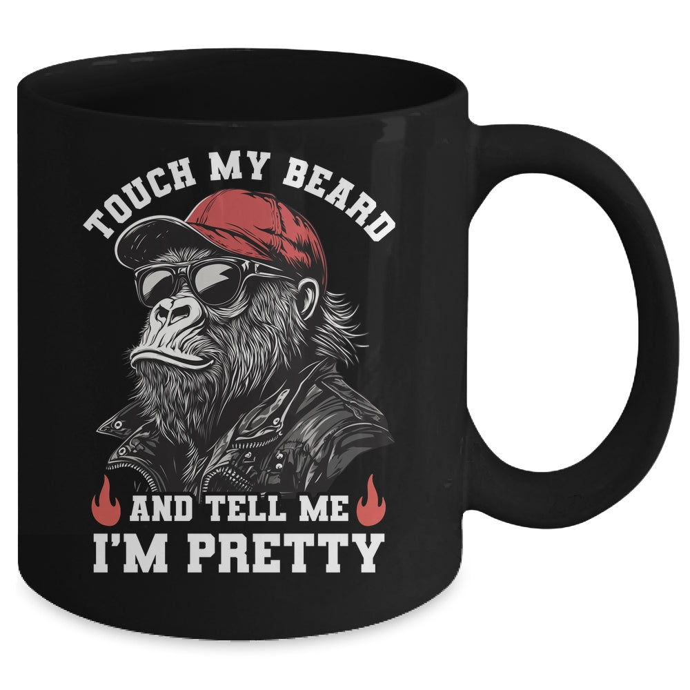 Touch My Beard And Tell Me I'm Pretty Monkey Funny Beard Men Mug | siriusteestore