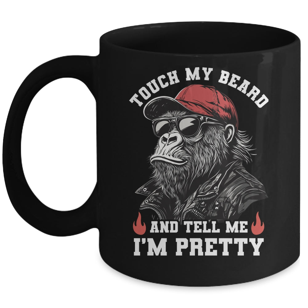 Touch My Beard And Tell Me I'm Pretty Monkey Funny Beard Men Mug | siriusteestore