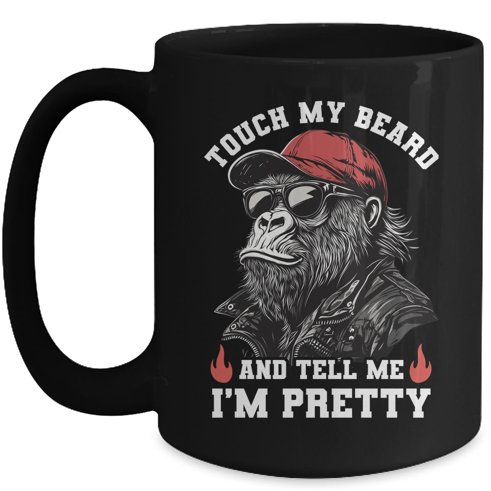 Touch My Beard And Tell Me I'm Pretty Monkey Funny Beard Men Mug | siriusteestore