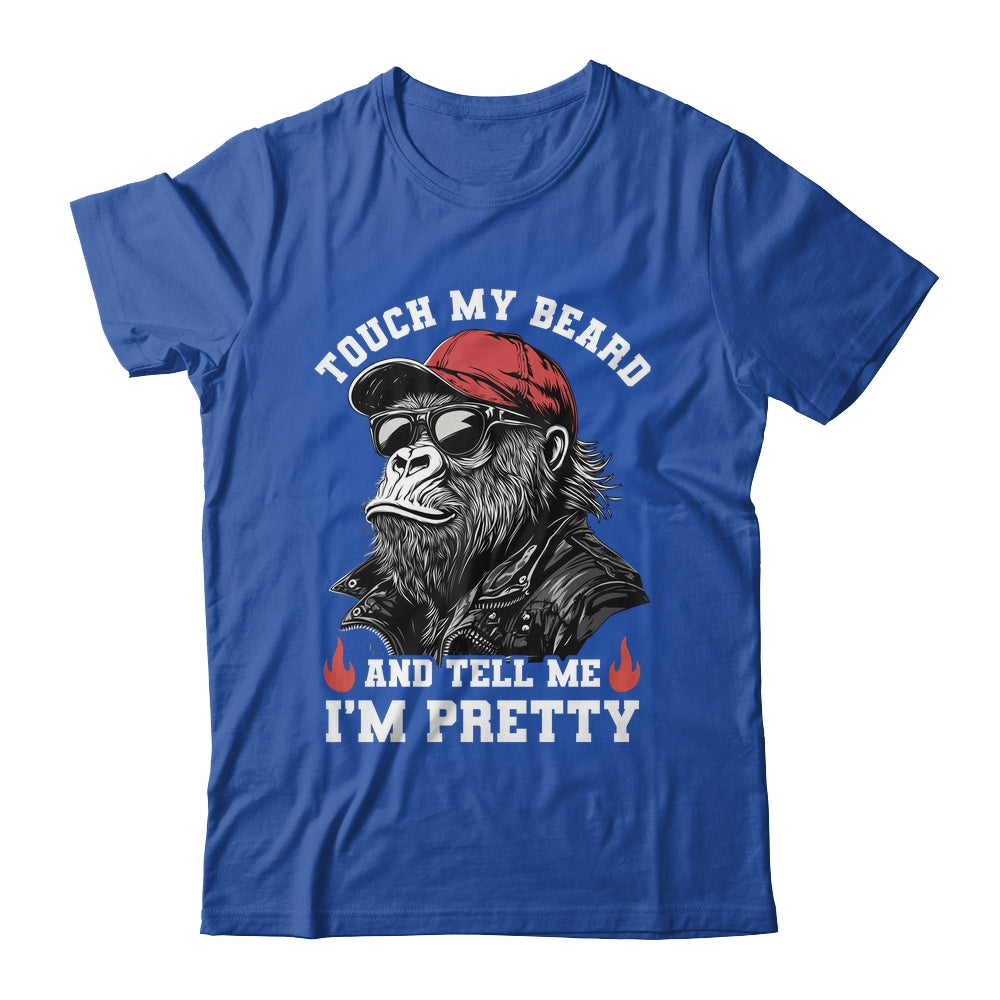 Touch My Beard And Tell Me I'm Pretty Monkey Funny Beard Men Shirt & Hoodie | siriusteestore