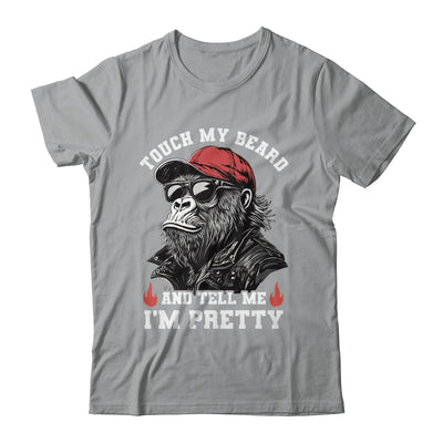 Touch My Beard And Tell Me I'm Pretty Monkey Funny Beard Men Shirt & Hoodie | siriusteestore