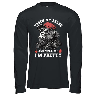 Touch My Beard And Tell Me I'm Pretty Monkey Funny Beard Men Shirt & Hoodie | siriusteestore