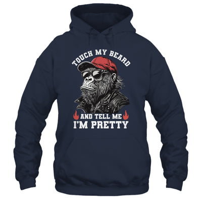 Touch My Beard And Tell Me I'm Pretty Monkey Funny Beard Men Shirt & Hoodie | siriusteestore